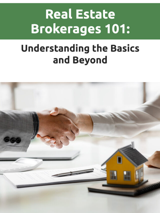 Real Estate Brokerages 101